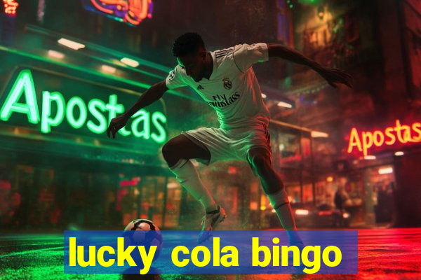 lucky cola bingo