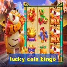 lucky cola bingo