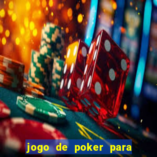 jogo de poker para ganhar dinheiro