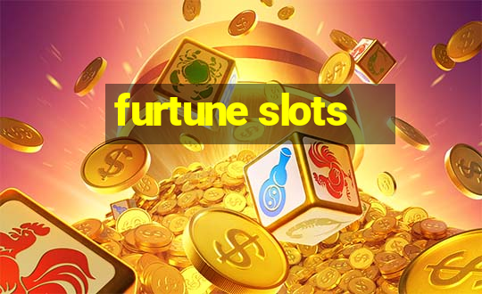 furtune slots