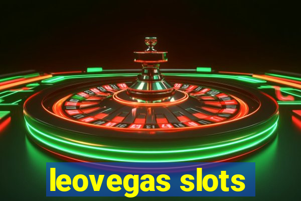 leovegas slots