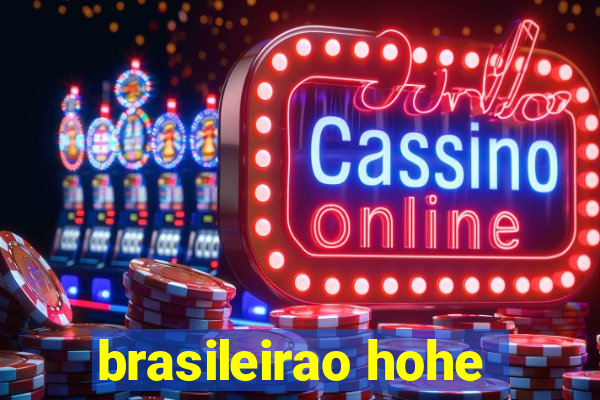 brasileirao hohe