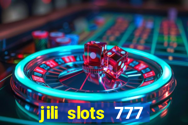 jili slots 777 lucky casino