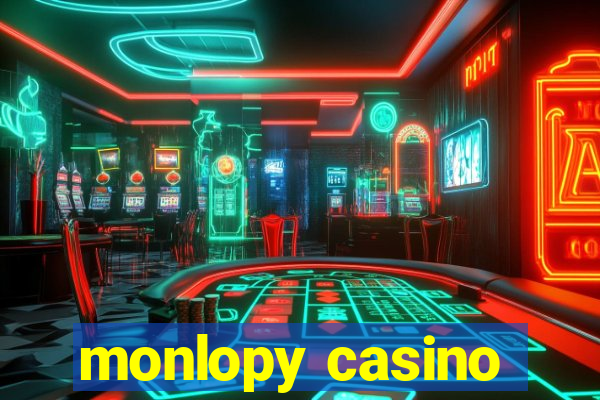 monlopy casino