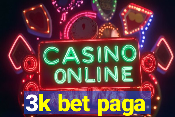 3k bet paga