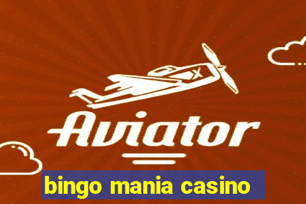 bingo mania casino