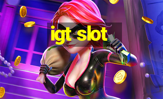 igt slot