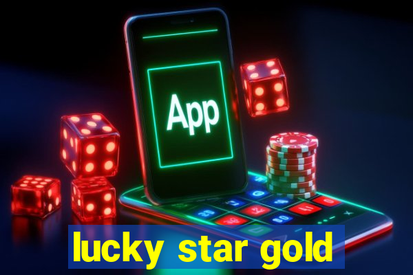 lucky star gold