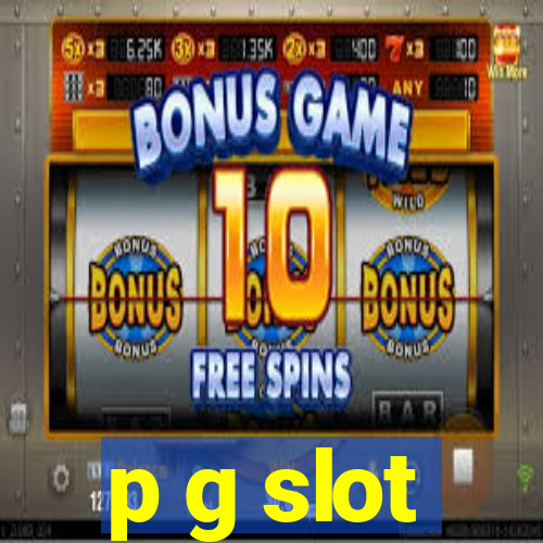 p g slot