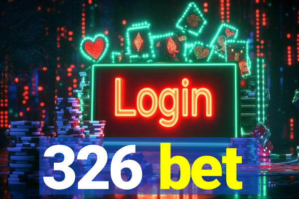 326 bet