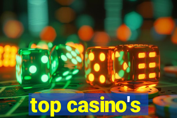 top casino's