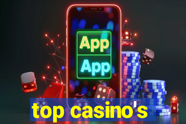 top casino's