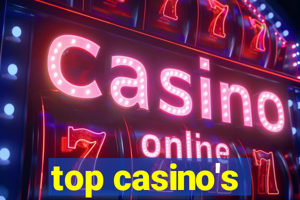 top casino's