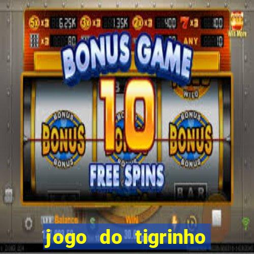 jogo do tigrinho depósito de r$ 5