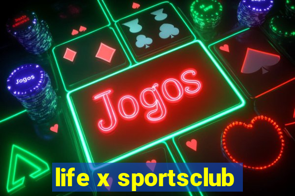 life x sportsclub