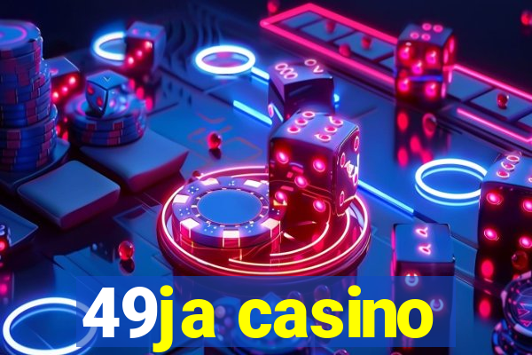 49ja casino