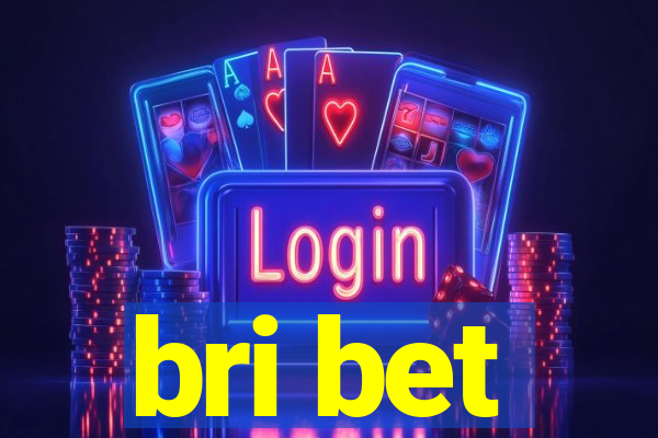 bri bet