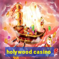 holywood casino