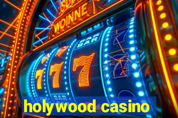 holywood casino