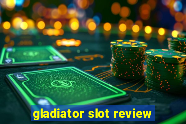 gladiator slot review