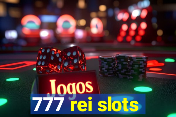 777 rei slots