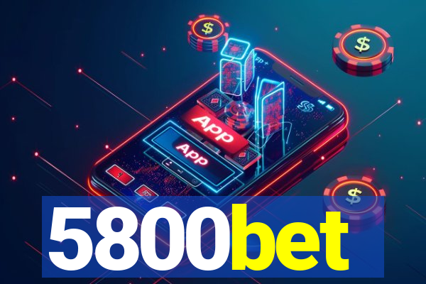 5800bet