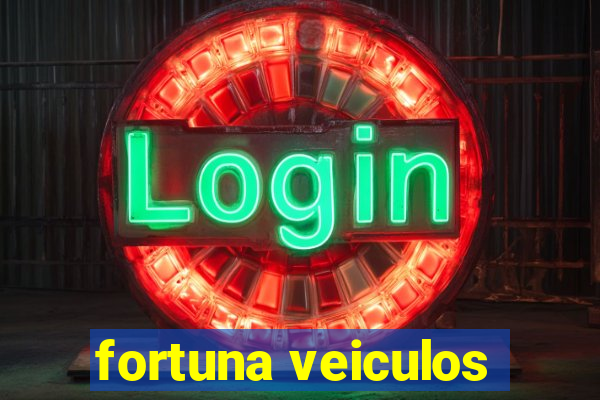 fortuna veiculos