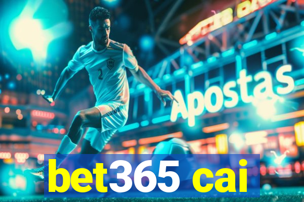 bet365 cai