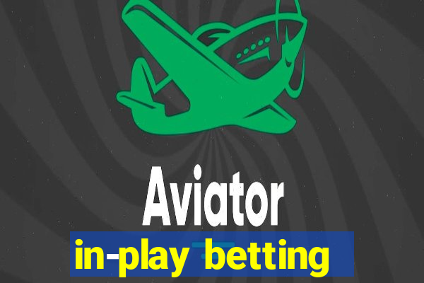 in-play betting