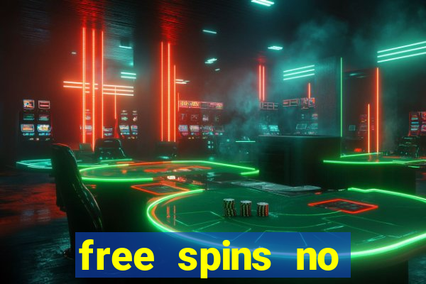 free spins no deposit bonus casino