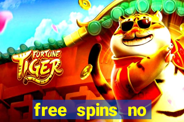 free spins no deposit bonus casino