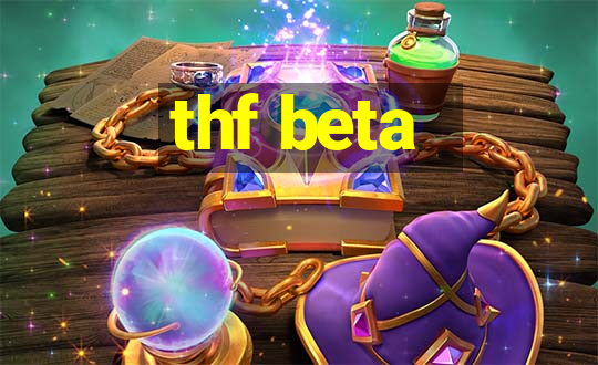 thf beta