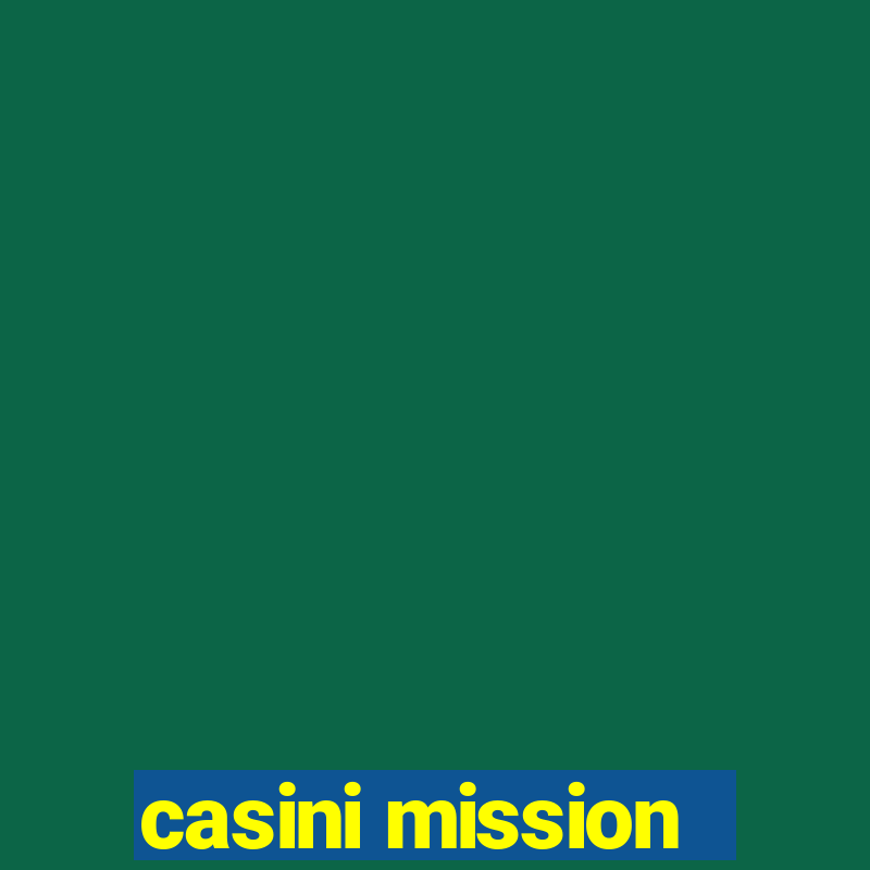 casini mission