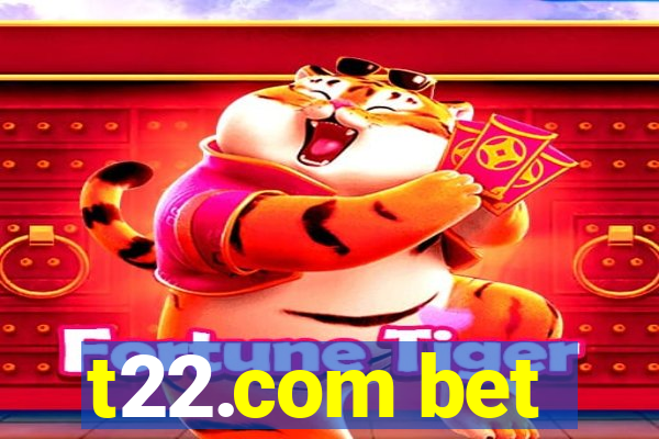 t22.com bet