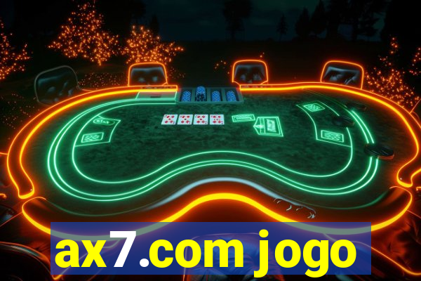 ax7.com jogo