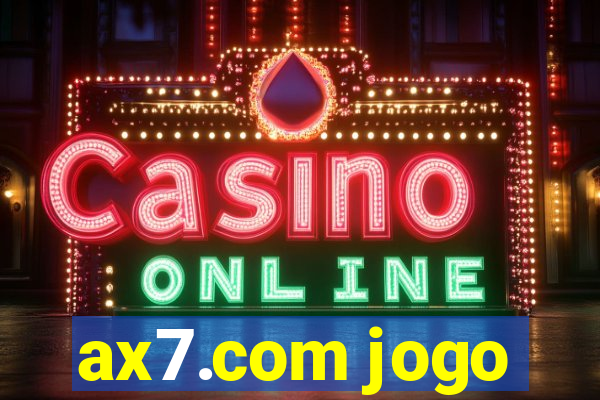 ax7.com jogo