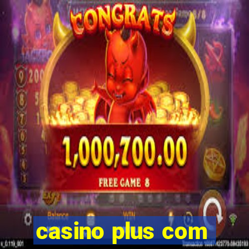 casino plus com