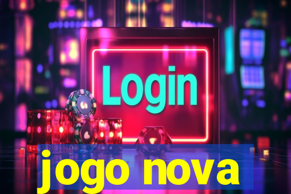 jogo nova