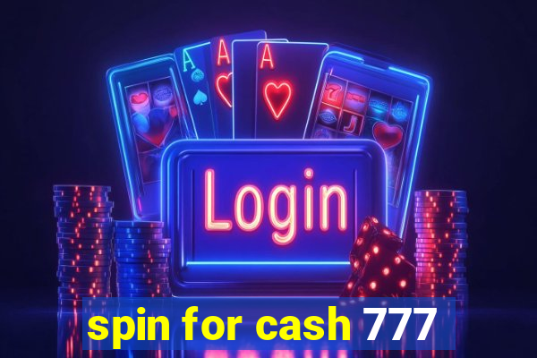 spin for cash 777