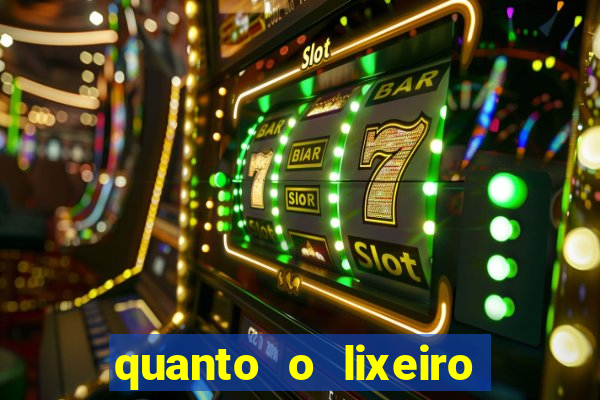 quanto o lixeiro ganha por ano