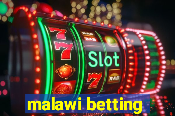 malawi betting