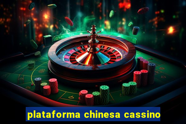 plataforma chinesa cassino