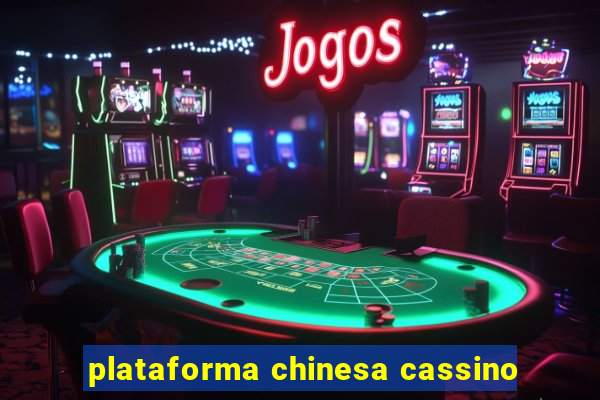 plataforma chinesa cassino