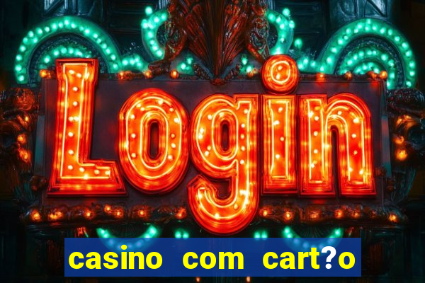 casino com cart?o de crédito