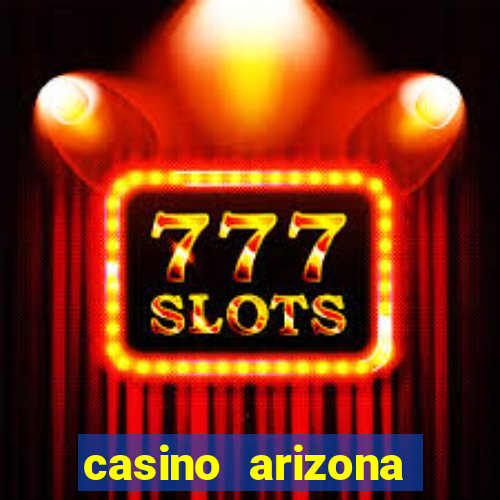 casino arizona talking stick resort