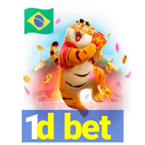 1d bet