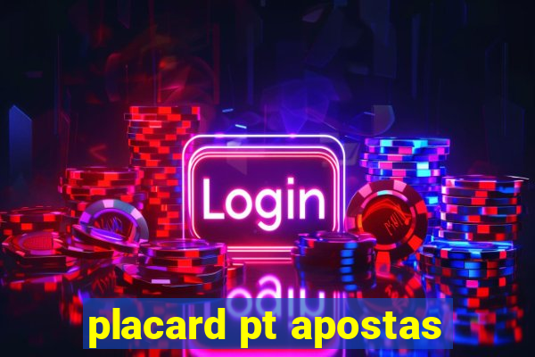 placard pt apostas