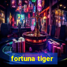 fortuna tiger