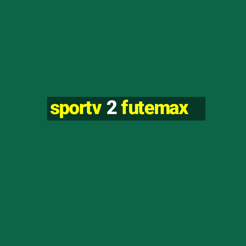 sportv 2 futemax