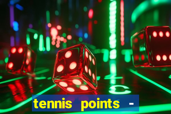 tennis points - big win